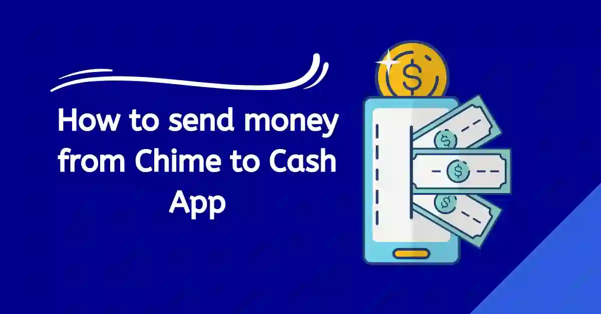 How to send money from Chime to Cash App