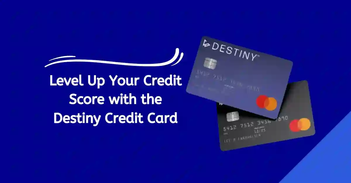 Destiny Credit Card