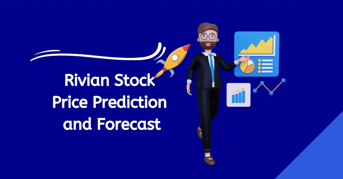 Rivian stock price Prediction and forecast