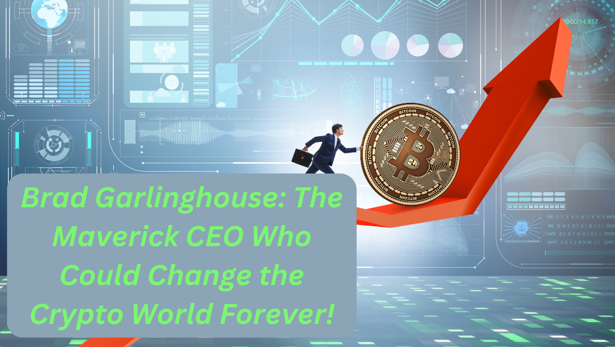 Brad Garlinghouse: The Maverick CEO Who Could Change the Crypto World Forever!